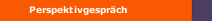 Perspektivgespräch